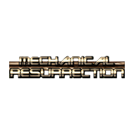Mechanical Resurrection